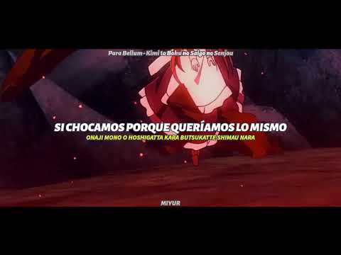Kimi to Boku no Saigo no Senjou Season II - ending || Para Bellum / Sizuk || AMV lyrics Español Full