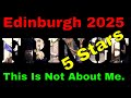 Edinburgh Fringe 2025 This Is Not About Me ***** (Show 52 Day 13)
