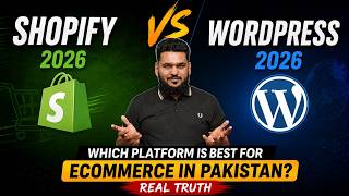 Shopify vs WordPress 2026 | Which Platform is Best for Ecommerce in Pakistan? (Real Truth)