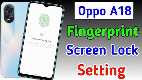Oppo a18 phone me fingerprint lock kaise set kare | Oppo A18 display fingerprint lock settings