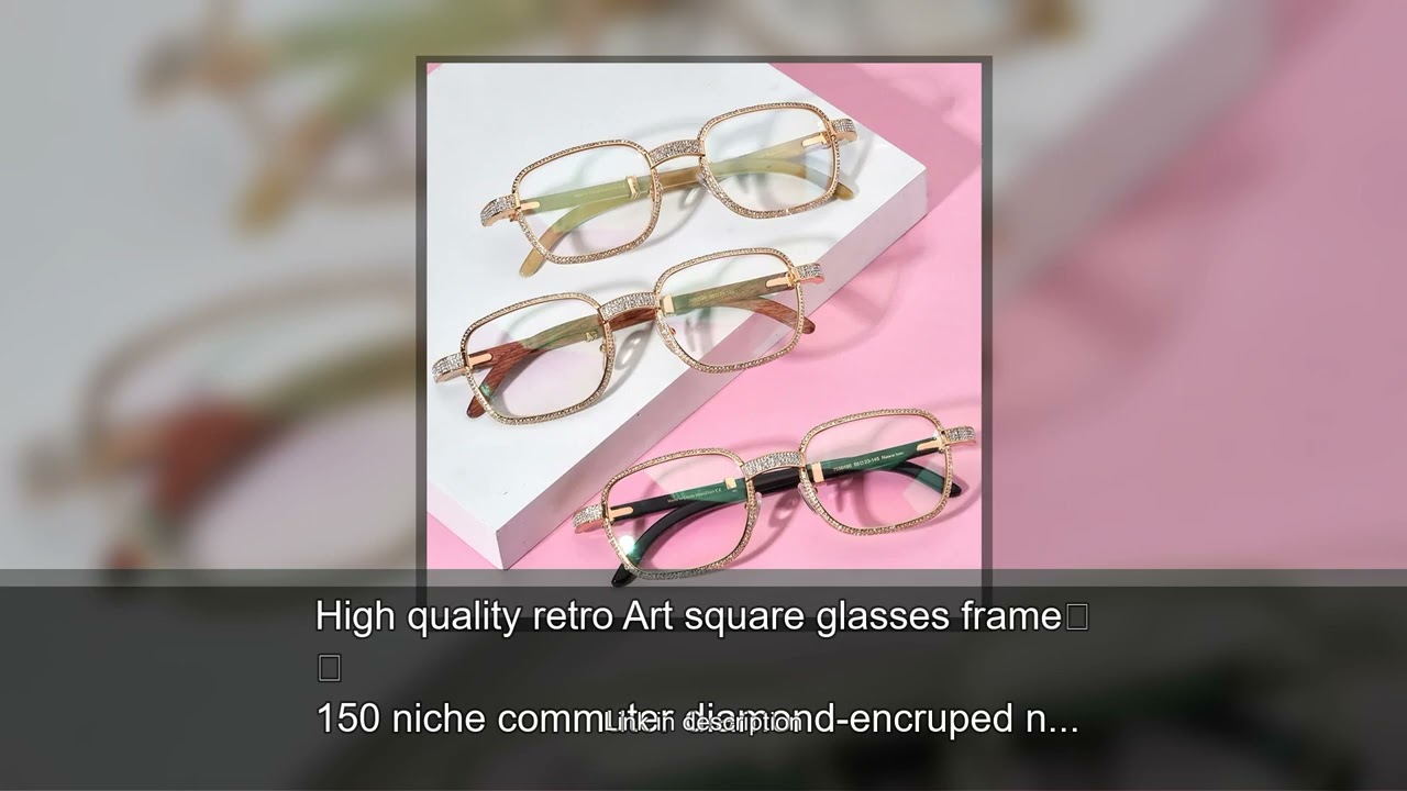 High quality retro Art square glasses frame 150 niche commuter diamond-encruped nose bracket bu