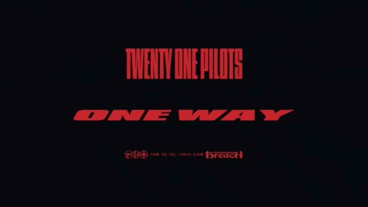 Twenty One Pilots - One Way/Days Lie Dormant
