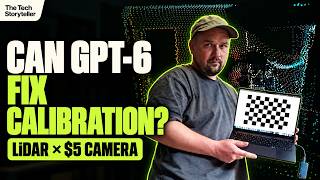 Can GPT-6 Fix LiDAR / Camera Calibration | The $5 Camera Experiment