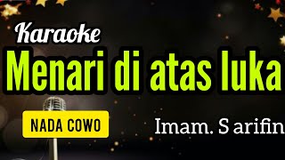 Download Lagu KARAOKE DANGDUT LAWAS MENARI DI ATAS LUKA IMAM S ARIFIN MP3