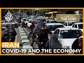 How is COVID-19 impacting Iran's economy? | Counting the Cost