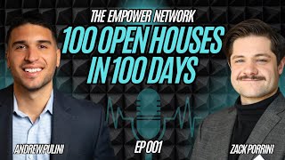 Keys to Success as a Rookie Realtor (100 Open Houses in 100 Days with Zack Porrini)