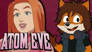 Atom Eve: Why She Stands Above The Rest