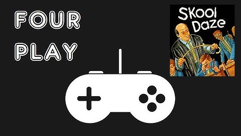 Four Play - Skool Daze - 8-bit Computer Comparison