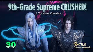 Download Lagu BTTH 2 - Part 30 | Ninth-Grade Supreme Crushed! Xiao Yan Shocks the Great Thousand World! MP3