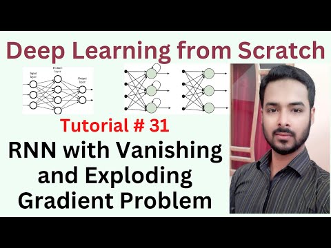 Tutorial 31:Recurrent Neural Network friendly understanding Vanishing and Exploding Gradient Problem