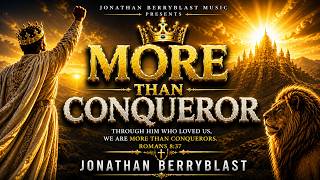 More Than a Conqueror In Jesus Name