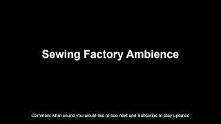 Sewing Factory Ambience