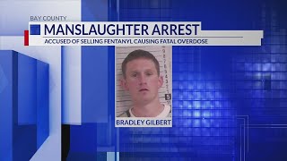 Bay County man charged with manslaughter in 2022 fentanyl death