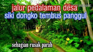 Jalur tembusan dari siki dongko ke panggul| trenggalek jawatimur