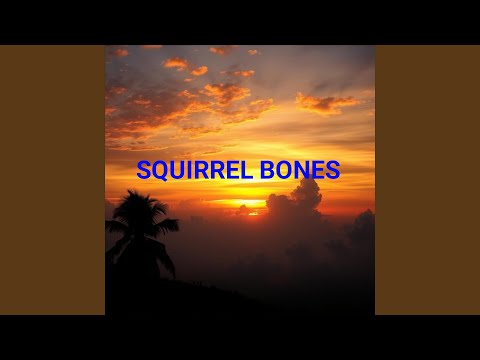 Sleduj Squirrel Bones na YouTube Sleduj Squirrel Bones na YouTube