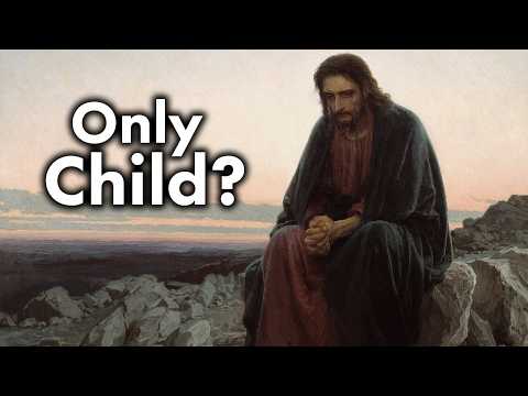 Thumbnail for Did Jesus Have Brothers and Sisters?