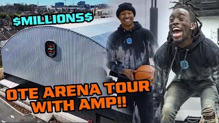  OTE Arena Tour With AMP! Inside The Insane Facility Worth MILLIONS 😱