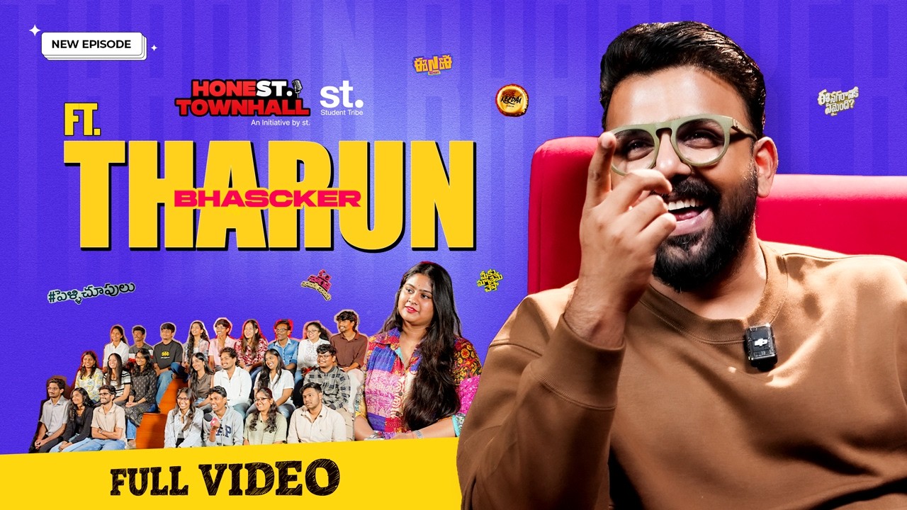 Tharun Bhascker | Truth About Personal Relationships, Success & TFI | Honest Townhall by st. | Ep10