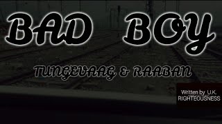 Tungevaag- Raamban bad boys song lyrics full vedio #UKRIGHTEOUSNESS