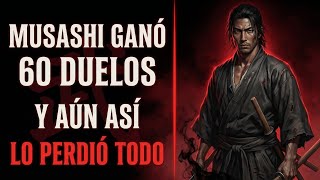 Miyamoto Musashi: La Derrota que Ningún Libro te Cuenta