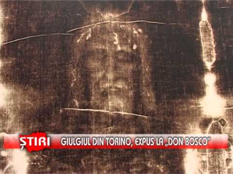 Giulgiul din Torino, expus la „Don Bosco