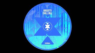 [TECH HOUSE] Brisotti - Chill Bill (Original Mix) [Solid Grooves Records]