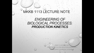 Week 9 Fermentation Technology- Production Kinetics