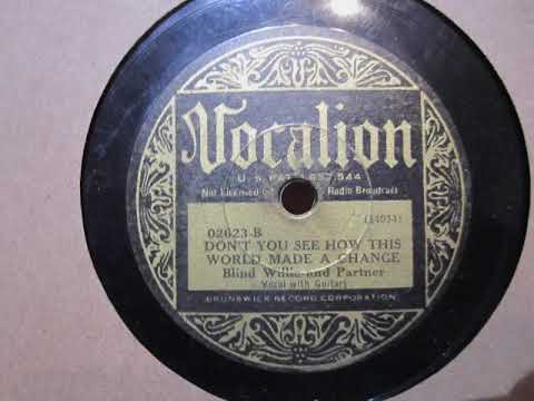 Blind Willie McTell and Sylvester Weaver - Don't You See How This World Made A Change