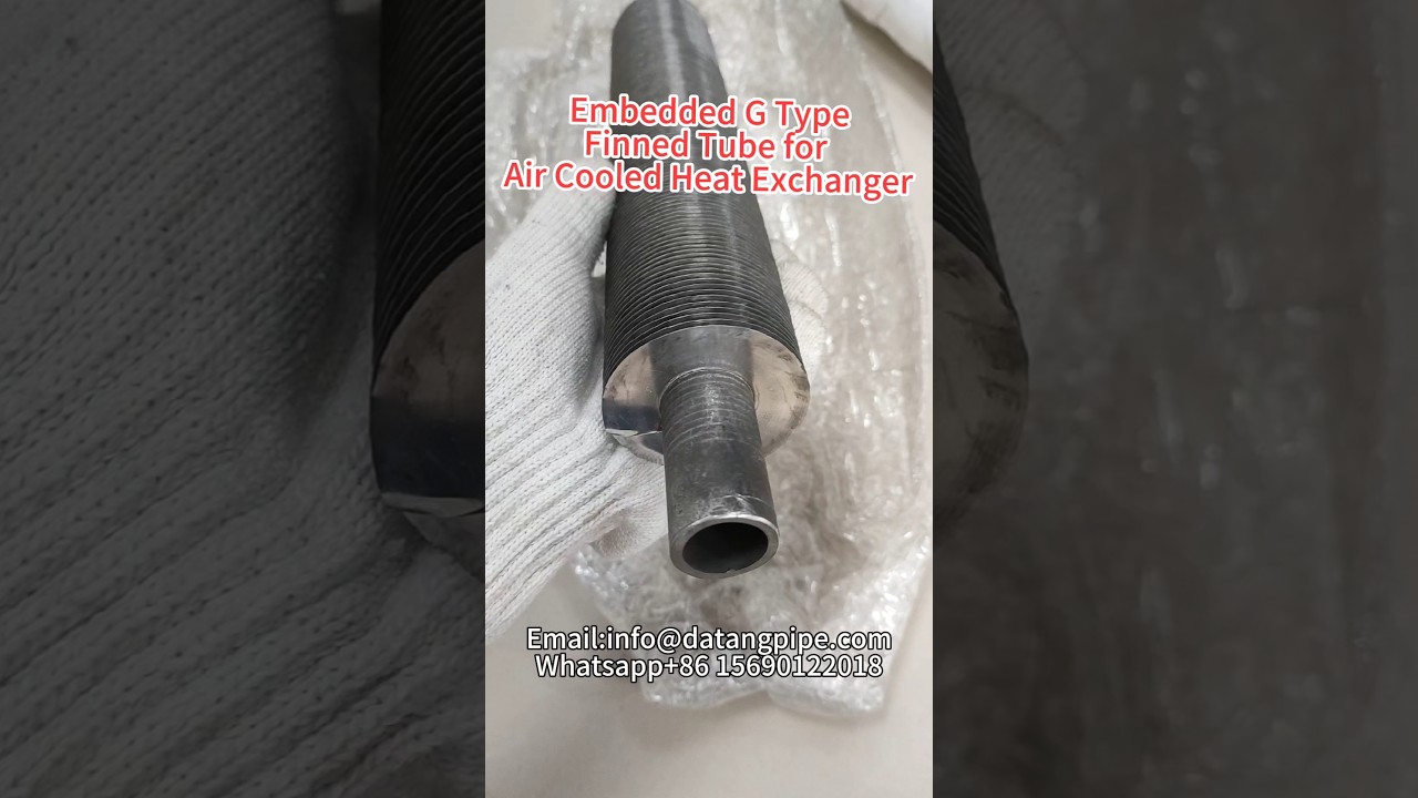 Embedded G type finned tube for air cooled heat exchanger fin fan cooler.