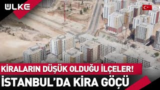 İstanbulda Kira Göçü Başladı İşte En Ucuz Ve Pahalı İlçeler...