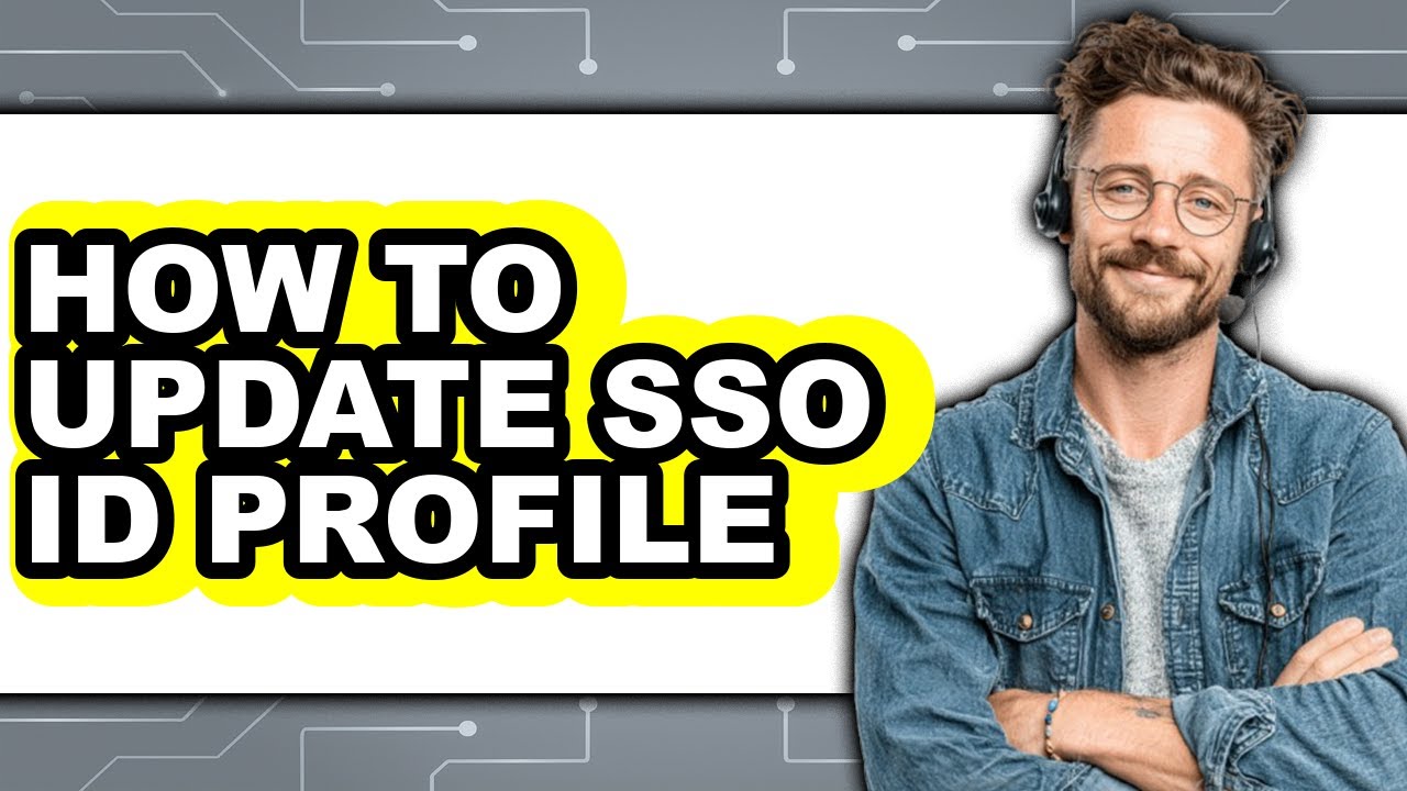How to Update Sso Id Profile (updated)