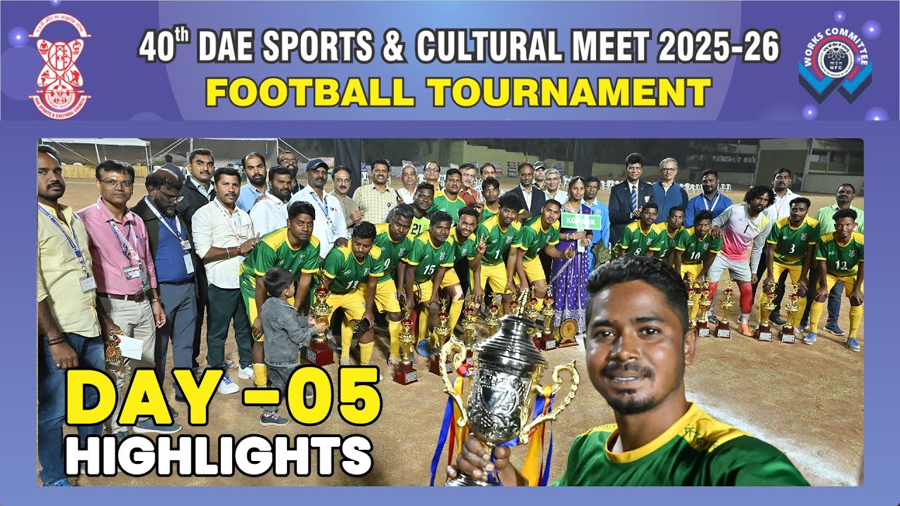 40th DAE Sports & Cultural Meet 2026 | Football Tournament Day 05 - Highlights