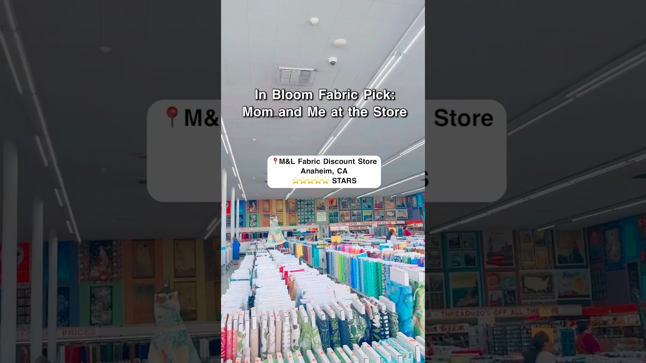 In Bloom Fabric Pick: Mom and Me at the Store 