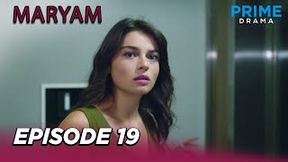 Turkish Drama in Urdu | Maryam Episode 19 | Hindi Dubbed | Prime Drama