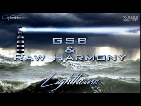 GSB & Raw Harmony - Lighthouse (Original Mix)(Free Download) [HD]