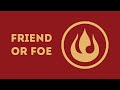 Friend or foe original song  atla