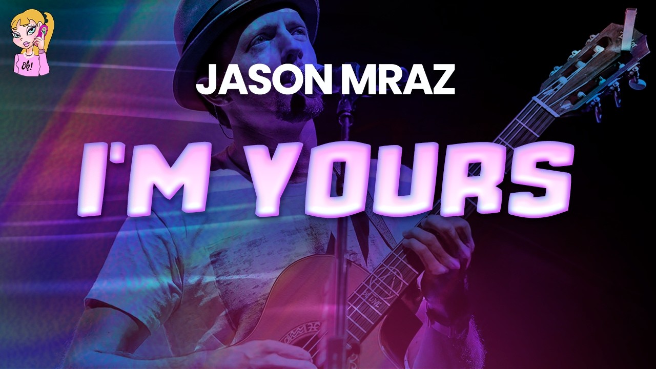 Jason Mraz - I'm Yours // Lyrics | BEST Y2K HITS