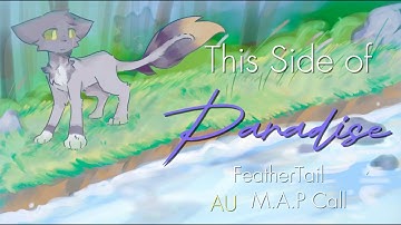This Side of Paradise | FeatherTail COMPLETE AU MAP//⚠️ TW: BLOOD AND VIOLENCE⚠️