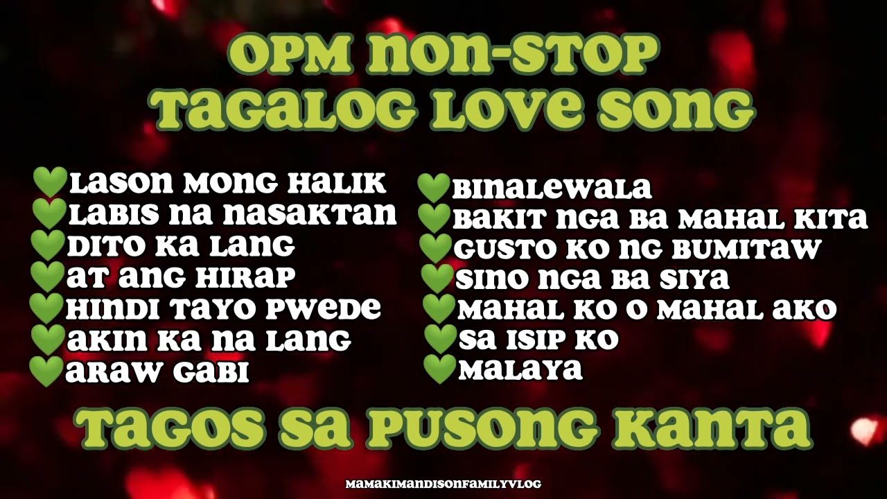 OPM NON STOP TAGALOG LOVE SONG