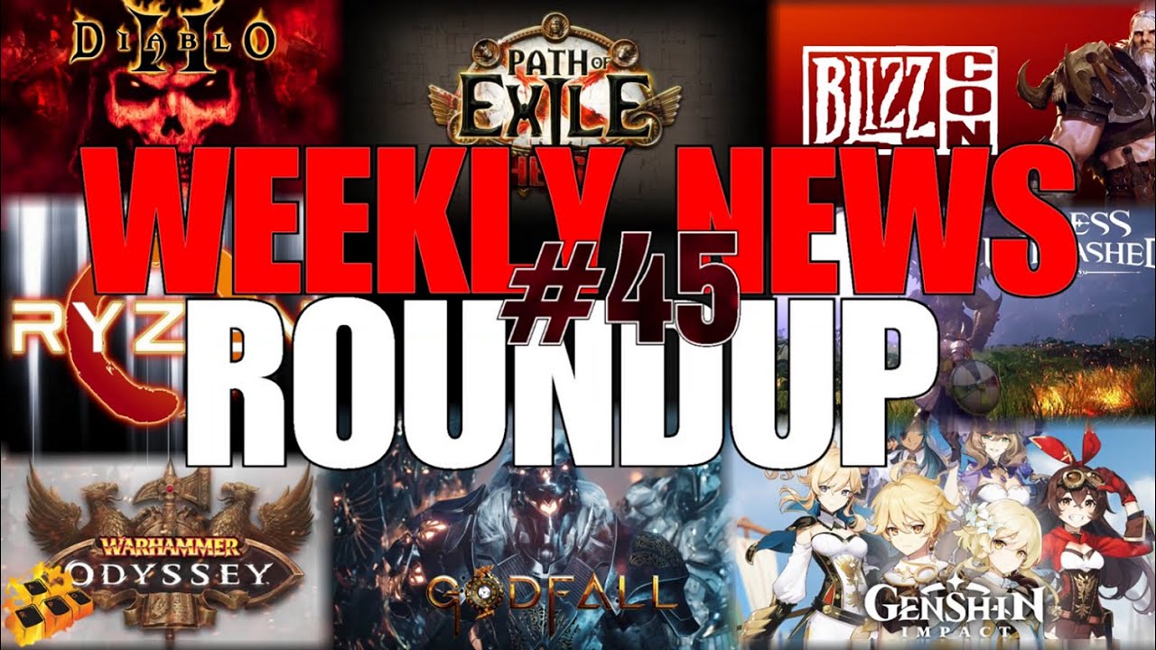 #45 WEEKLY NEWS ROUNDUP!! DIABLO 2, BLESS UNLEASHED, GODFALL, AMD, WARHAMMER ODYSSEY & MORE!!