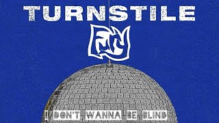 Turnstile - I Don't Wanna Be Blind (Sub Esp)