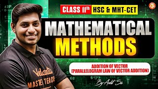 Mathematical Methods Class 11 Part 3 | HSC & MHTCET | Class 11 Physics By Ankit sir