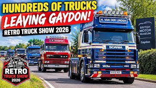 HUNDREDS OF TRUCKS LEAVING GAYDON! Retro Truck Show 2026 DAF, SCANIA, VOLVO & MORE!