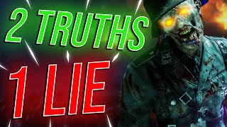 Detalles 2 Truths 1 LIE Call of Duty Zombies Edition! (Quiz) Guía