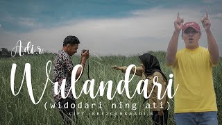 Download lagu ADI.R - WULANDARI (Widodari ning ati).