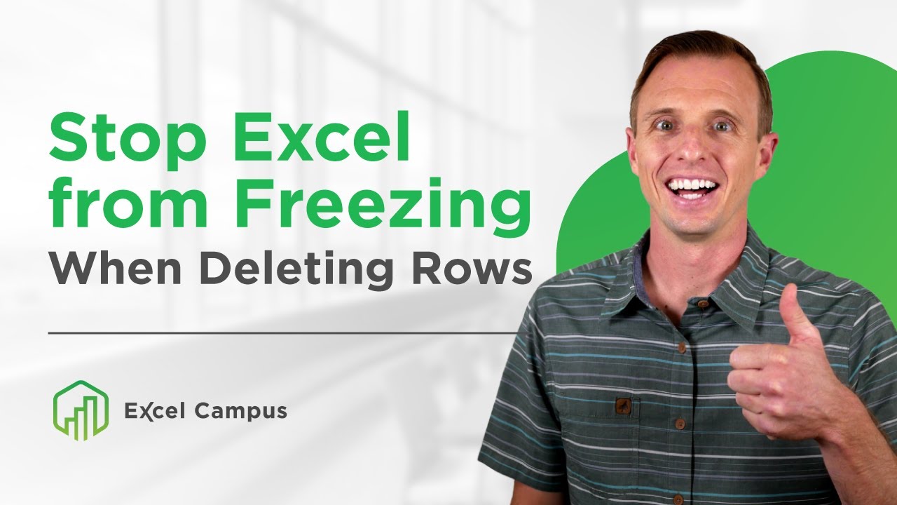 Prevent Excel from Slowing or Freezing When Deleting Rows