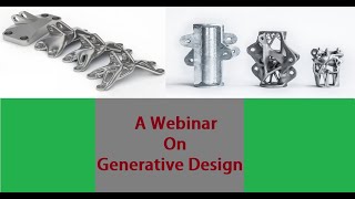 A Webinar On Generative Design| Future Technology|Industrial 4.0