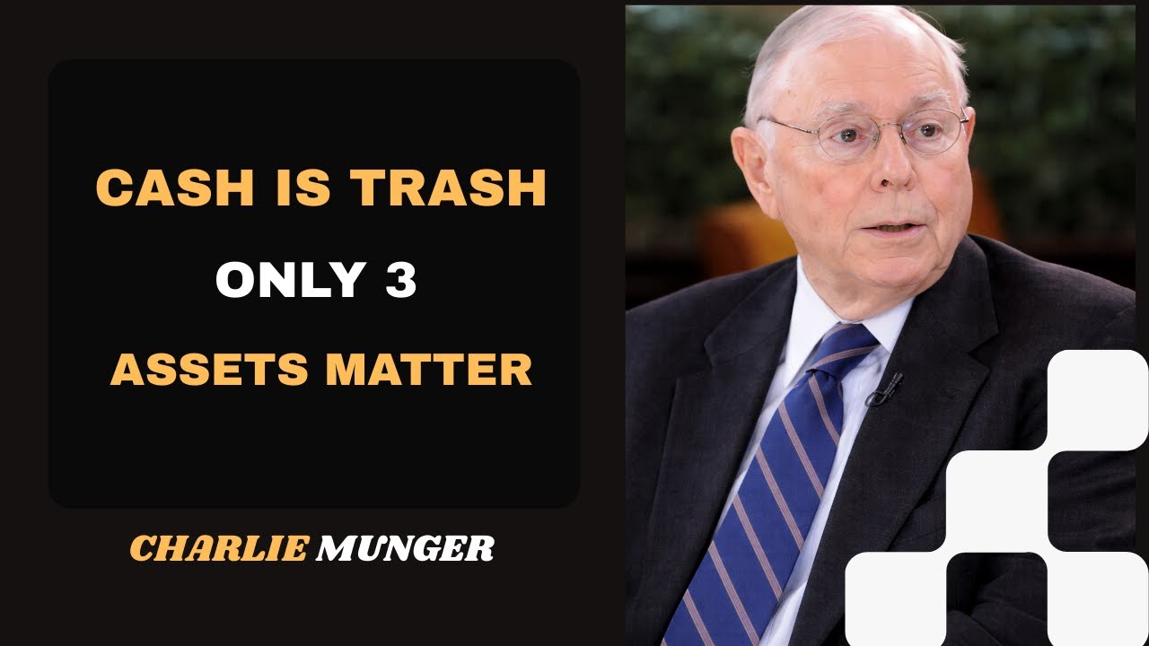 Cash Is Trash Charlie Munger Reveals the 3 Assets That Create Real Wealth !! Charlie Munger Speech
