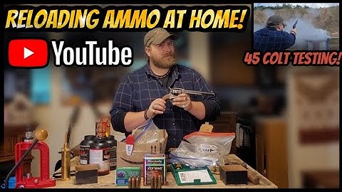 Reload Your Own Ammo At Home! | 45 Colt Reloading & Testing! 