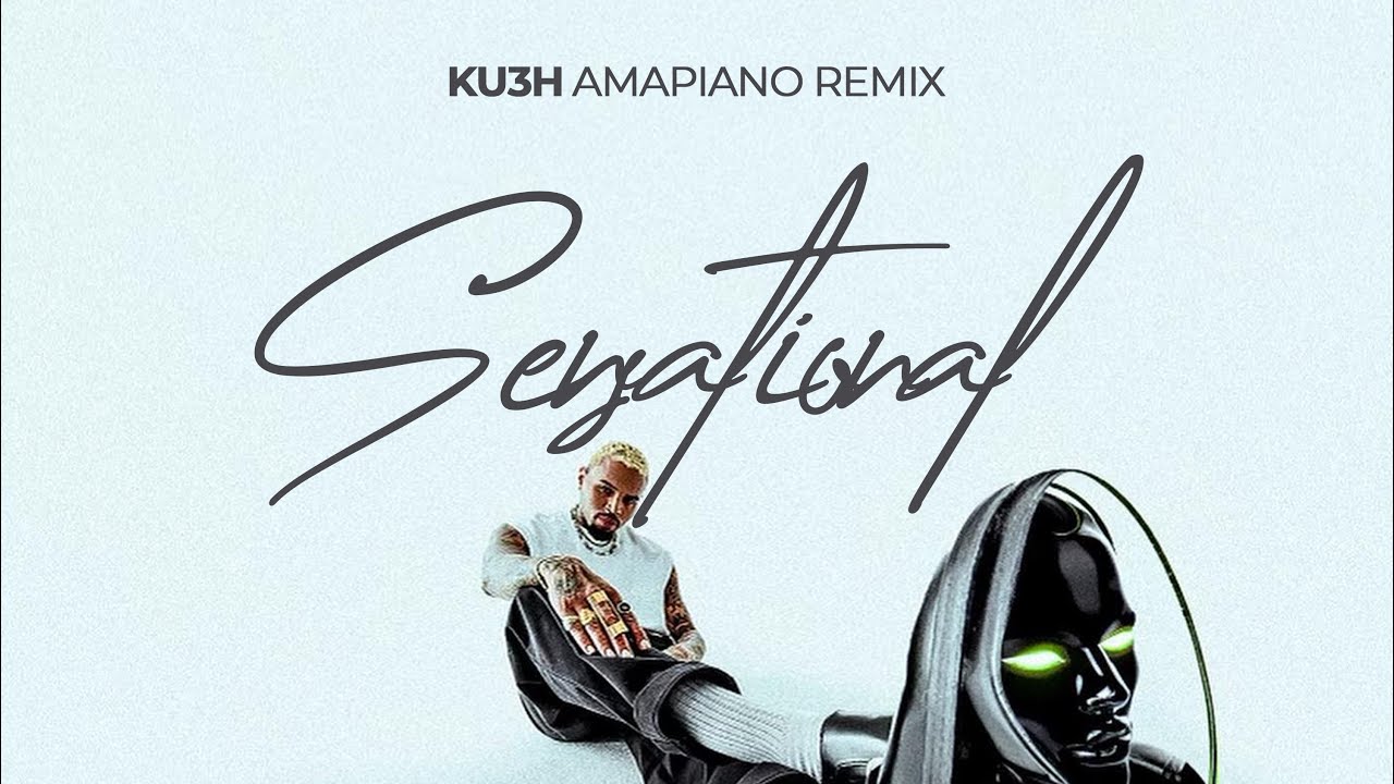 Chris Brown - Sensational (KU3H Amapiano Remix)